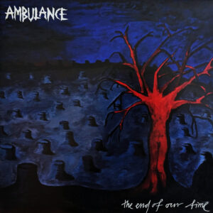 ambulance-the-end-of-our-time