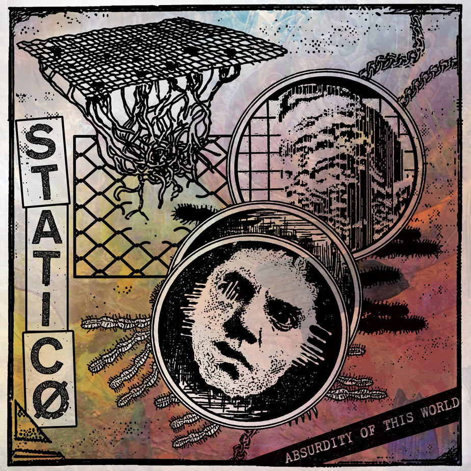 STATICØ – Absurdity of This World