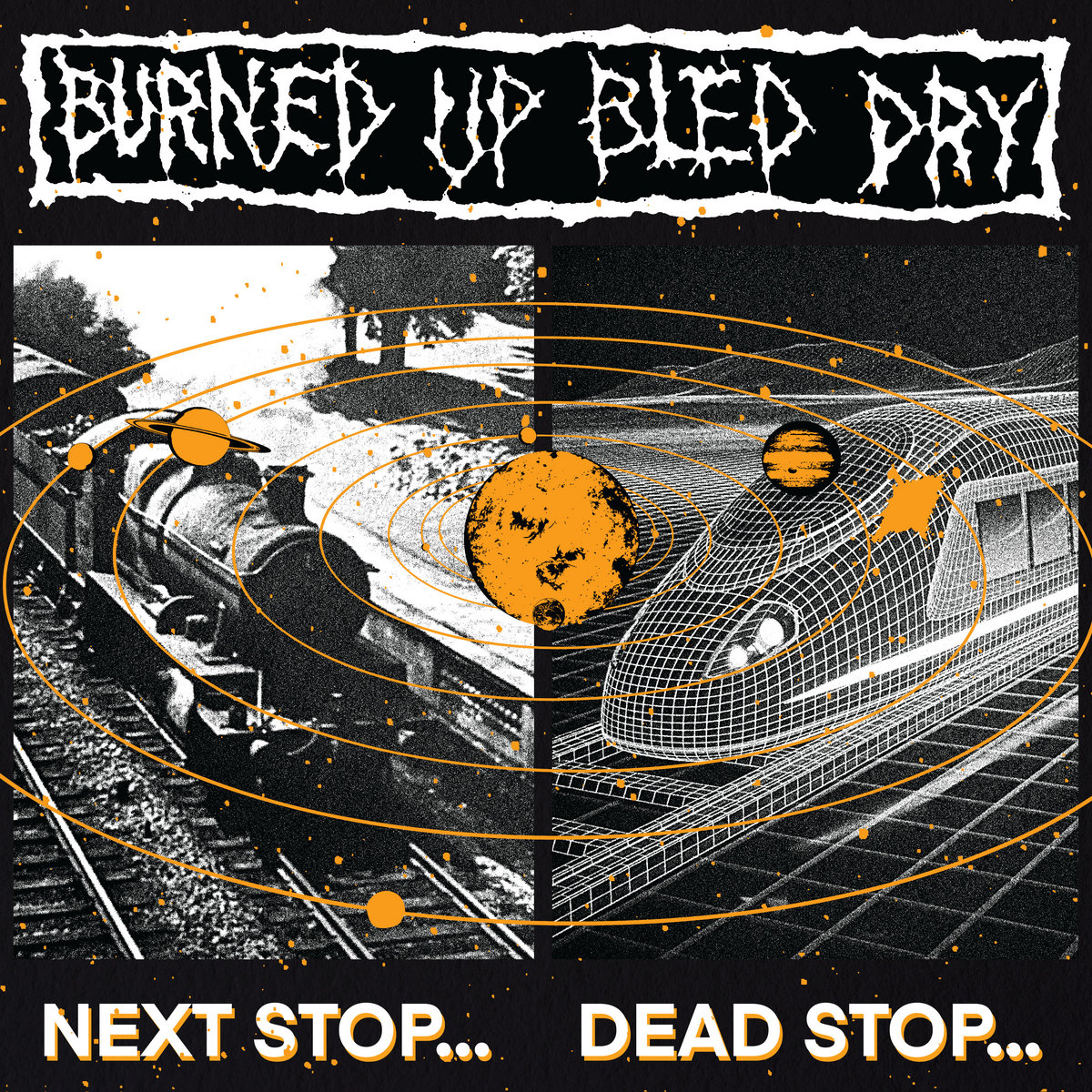 Burned Up Bled Dry – Next Stop... Dead Stop... | Review