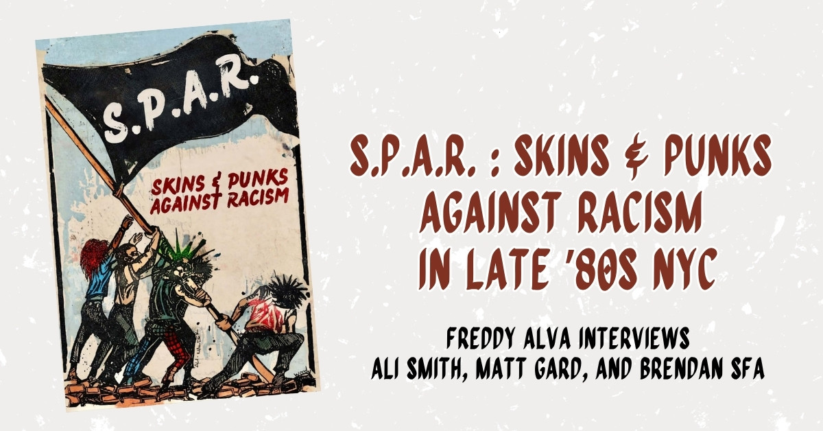 SPAR: Skins & Punks Against Racism in Late ’80s NYC